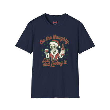Christmas Unisex T-Shirt 'On the Naughty List and Loving It' Funny Holiday Shirt