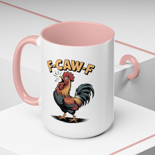 Coffee/Tea Mug: "F-CAW-F" (11oz/15oz)