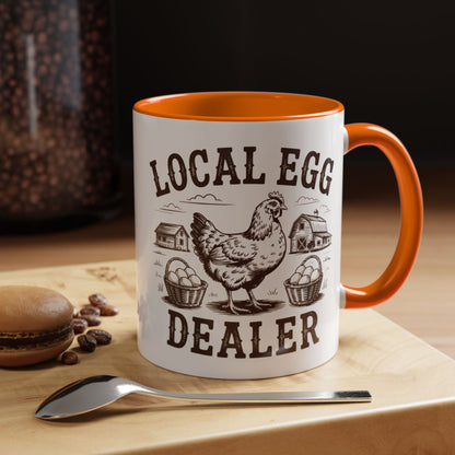 Coffee/Tea Mug: "Local Egg Dealer" (11oz/15oz)