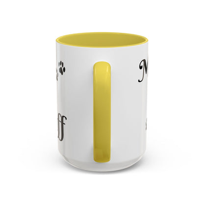Coffee/Tea Mug:  "Mornings are ruff", (11oz/15oz)