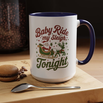 Mug  'Baby ride my sleigh tonight' Christmas (11oz/15oz)