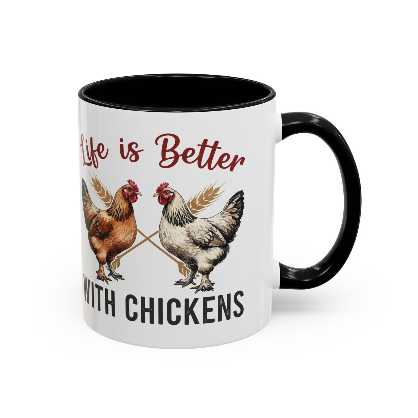 Funny Chicken Lover Coffee Mug "Life is Better with Chickens" Accent Mug (11/15oz)