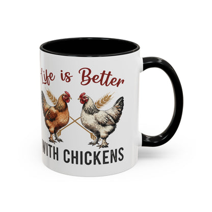 Funny Chicken Lover Coffee Mug "Life is Better with Chickens" Accent Mug (11/15oz)