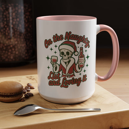 Coffee Mug 'On The Naughty List and Loving It' Christmas