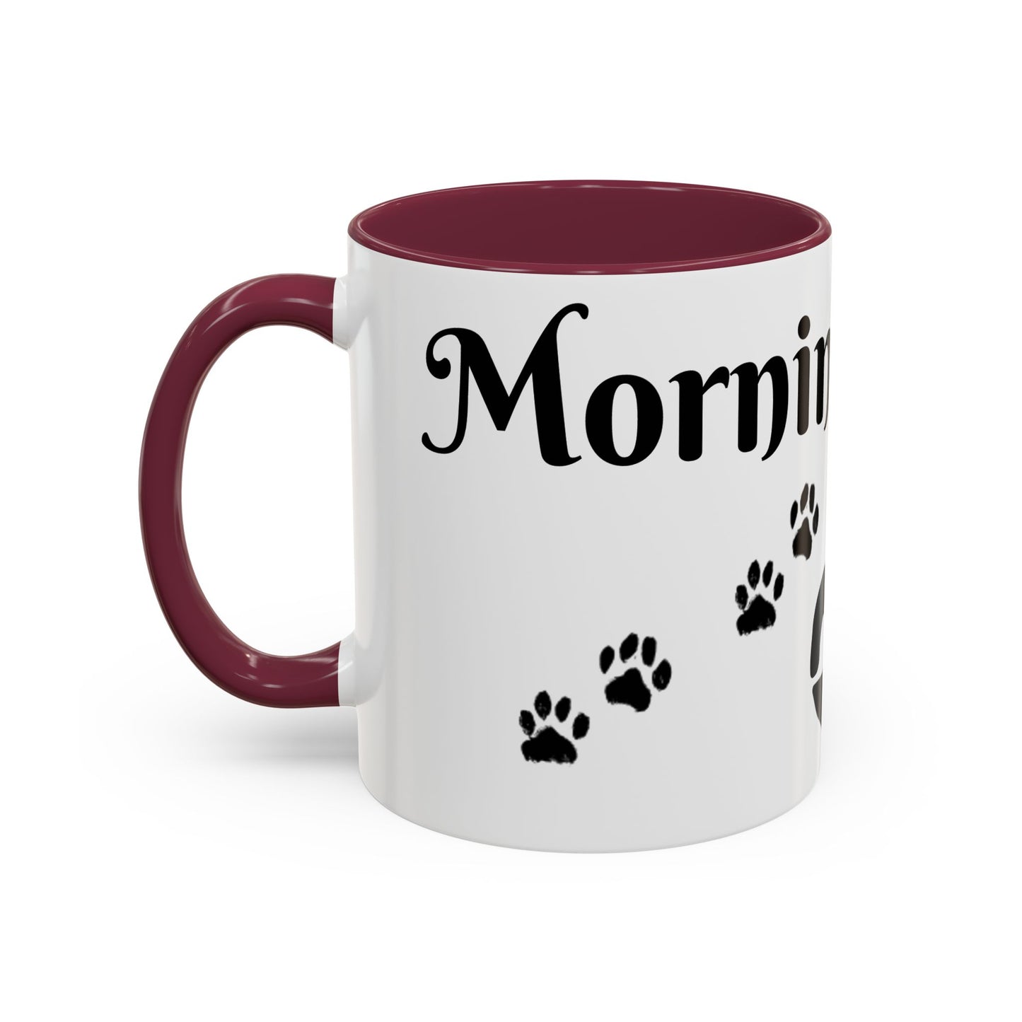 Coffee/Tea Mug:  "Mornings are ruff", (11oz/15oz)