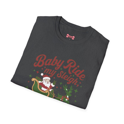 Christmas T-Shirt 'Baby ride my sleigh tonight'