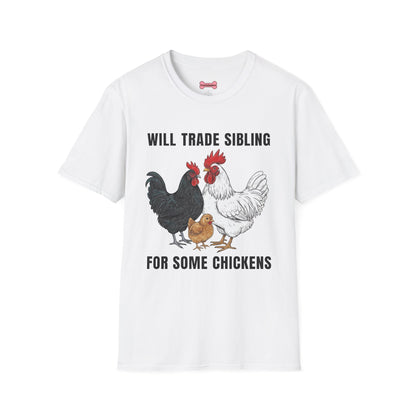 T-Shirt 'Will Trade Sibling For Some Chickens' Funny Shirt Chicken Lover Tee