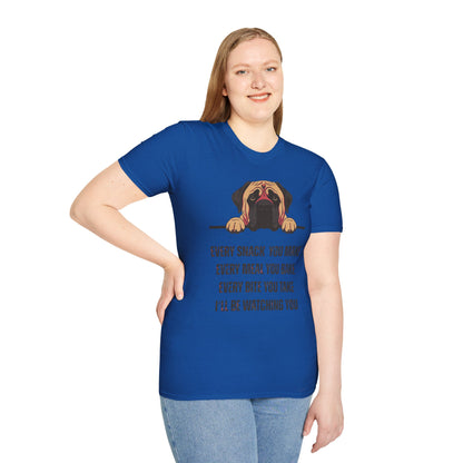 T-Shirt 'Every Snack You Make - English Mastiff ' Funny Shirt English Mastiff Dog Lover Tee