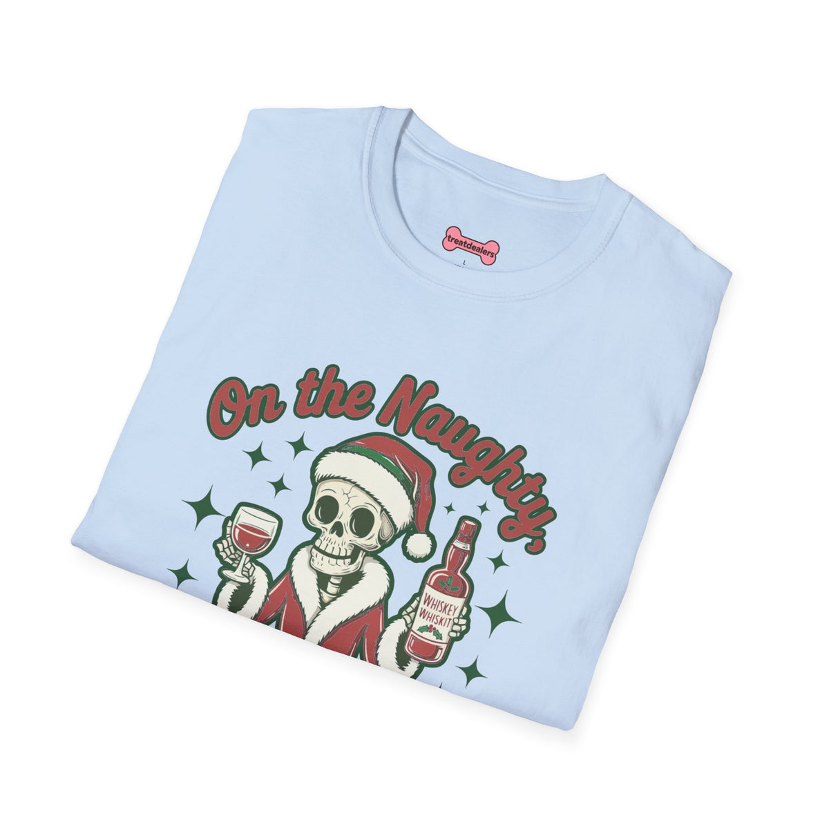 Christmas Unisex T-Shirt 'On the Naughty List and Loving It' Funny Holiday Shirt