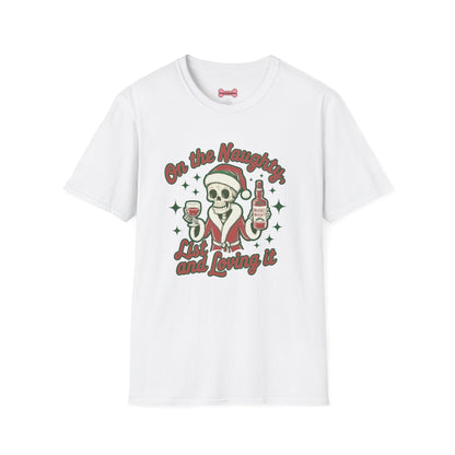 Christmas Unisex T-Shirt 'On the Naughty List and Loving It' Funny Holiday Shirt