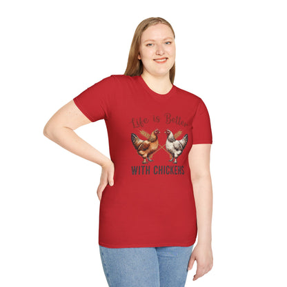 T-Shirt 'Life is better with Chickens' Funny Shirt chickens Lover Tee
