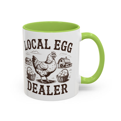 Coffee/Tea Mug: "Local Egg Dealer" (11oz/15oz)