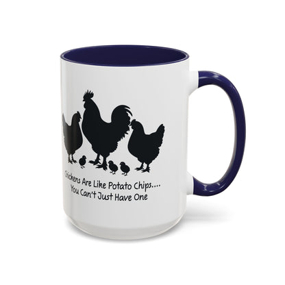 Funny Chicken Lover Coffee Mug — "Chickens Are Like Potato Chips" (11/15oz)