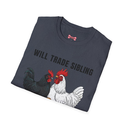 T-Shirt 'Will Trade Sibling For Some Chickens' Funny Shirt Chicken Lover Tee