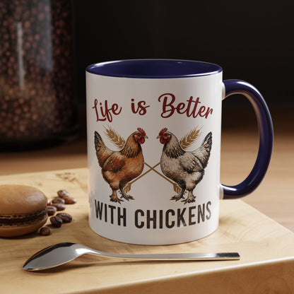 Funny Chicken Lover Coffee Mug "Life is Better with Chickens" Accent Mug (11/15oz)