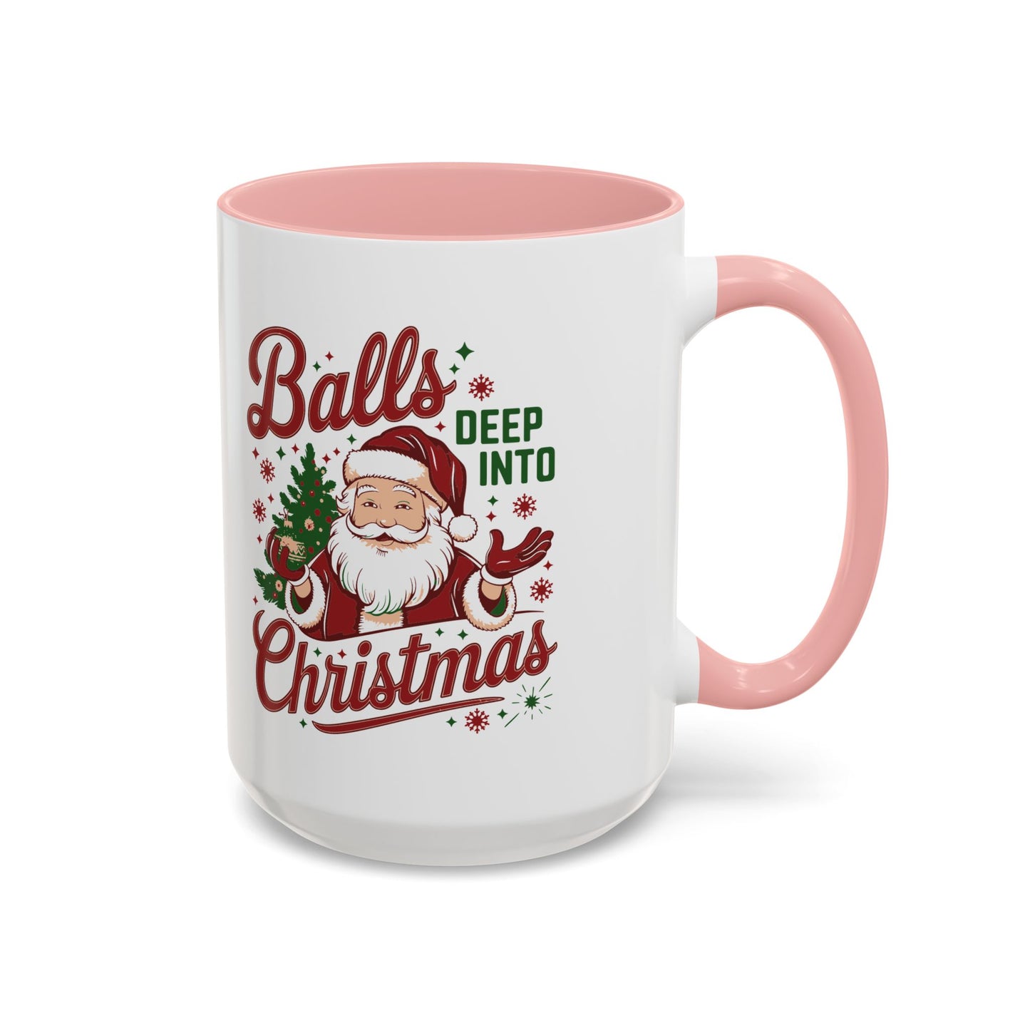 Mug  'Balls deep into Christmas' Christmas (11oz/15oz)