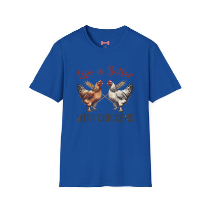 T-Shirt 'Life is better with Chickens' Funny Shirt chickens Lover Tee