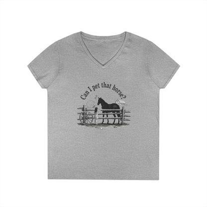 V-Neck T-Shirt Horse Lover 'Can I Pet That Horse?'