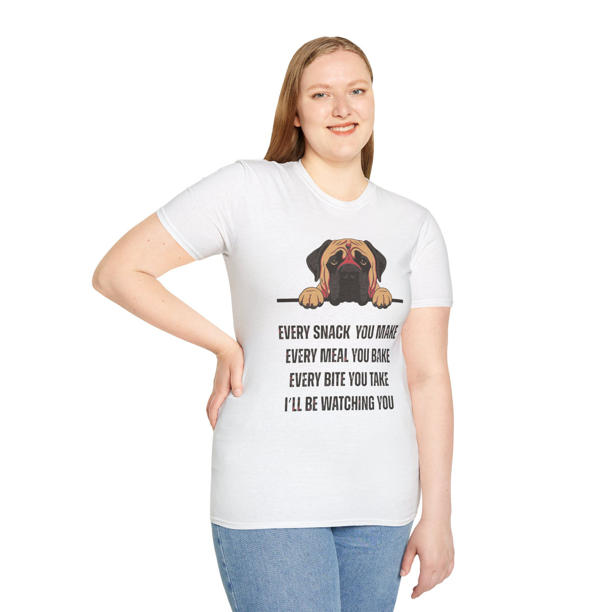T-Shirt 'Every Snack You Make - English Mastiff ' Funny Shirt English Mastiff Dog Lover Tee