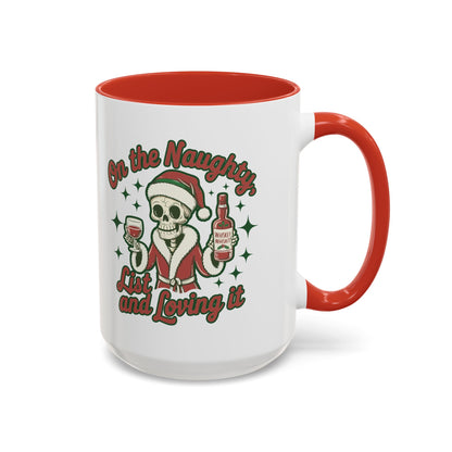Coffee Mug 'On The Naughty List and Loving It' Christmas