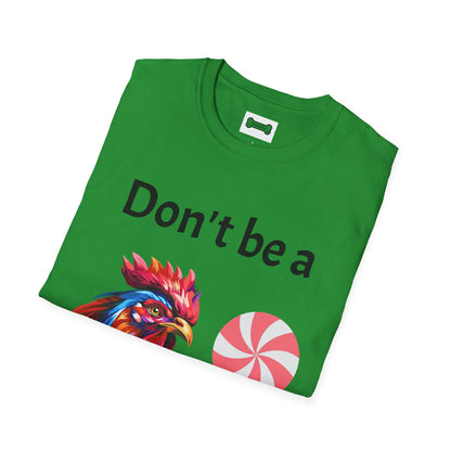 T-Shirt: "Don't Be a Cock Sucker"