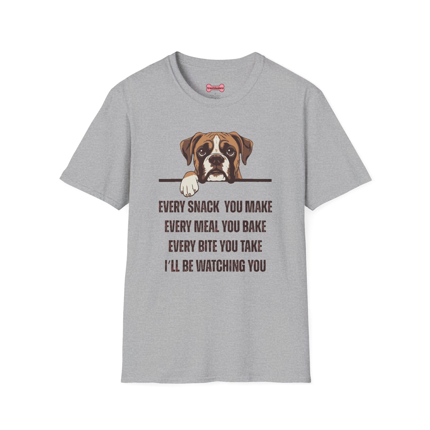 T-Shirt 'Every Snack you make - Boxer' Funny Shirt Boxer Dog Lover Tee