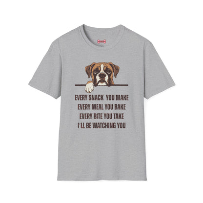 T-Shirt 'Every Snack you make - Boxer' Funny Shirt Boxer Dog Lover Tee
