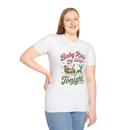 Christmas T-Shirt 'Baby ride my sleigh tonight'