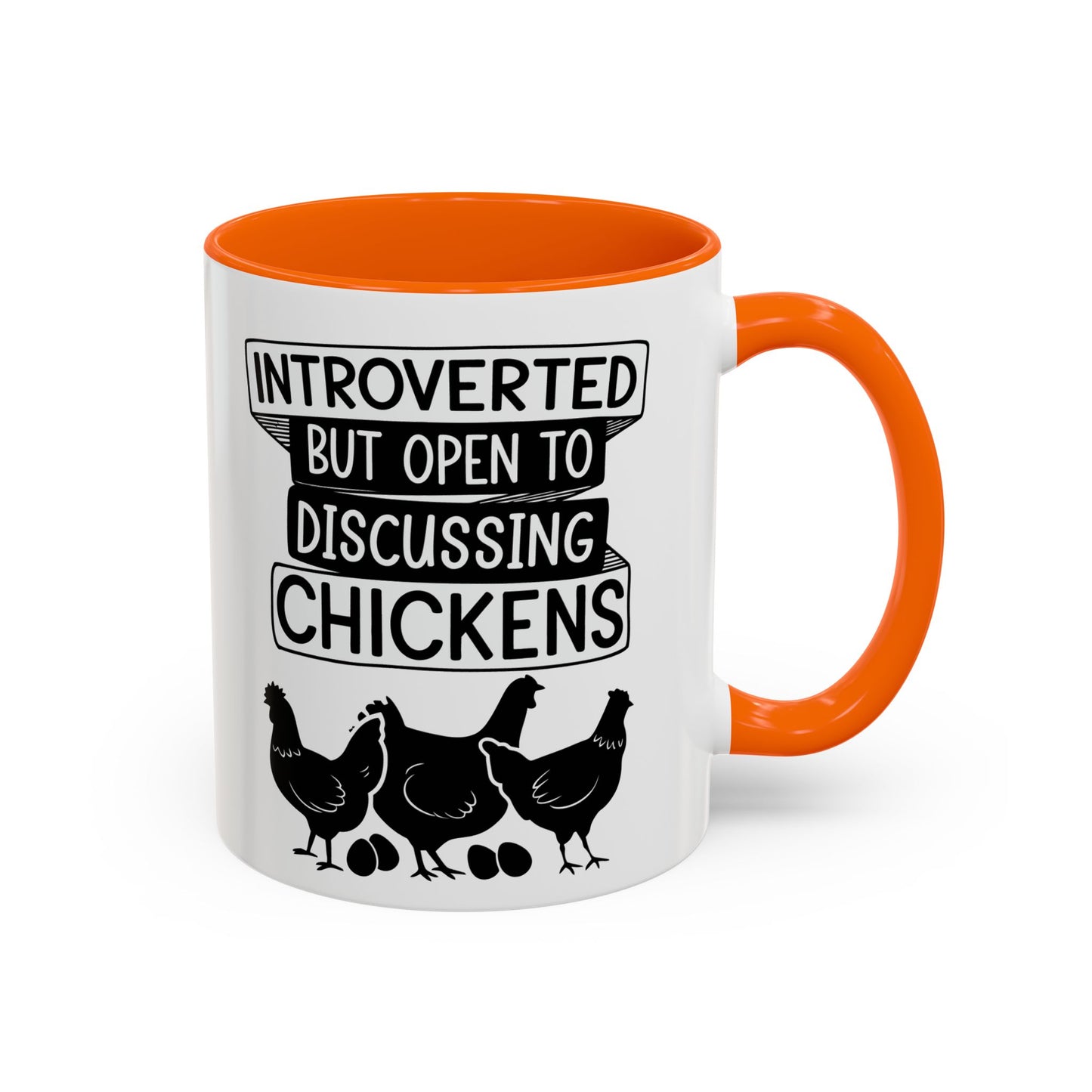 Funny Chicken Lover Coffee Mug "Introverted But Open To Discussing Chickens" Accent Mug (11/15oz)