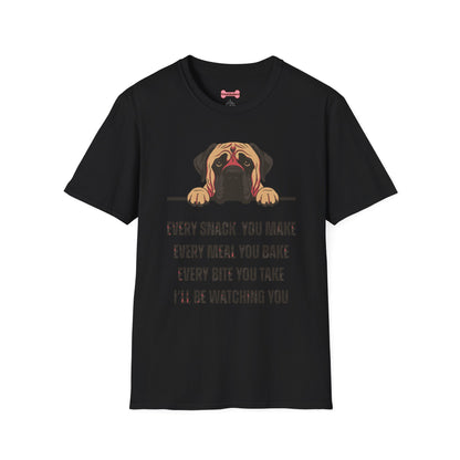 T-Shirt 'Every Snack You Make - English Mastiff ' Funny Shirt English Mastiff Dog Lover Tee
