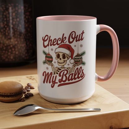 Mug  'Check out my balls' Christmas (11oz/15oz)