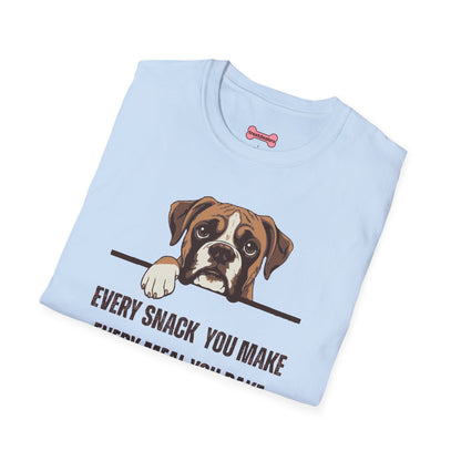 T-Shirt 'Every Snack you make - Boxer' Funny Shirt Boxer Dog Lover Tee