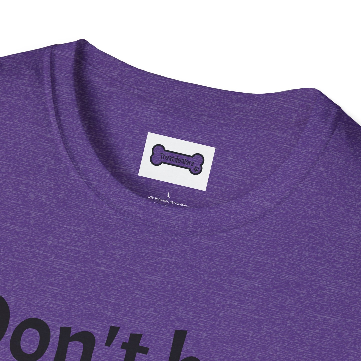 T-Shirt: "Don't Be a Cock Sucker"