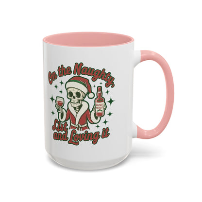 Coffee Mug 'On The Naughty List and Loving It' Christmas