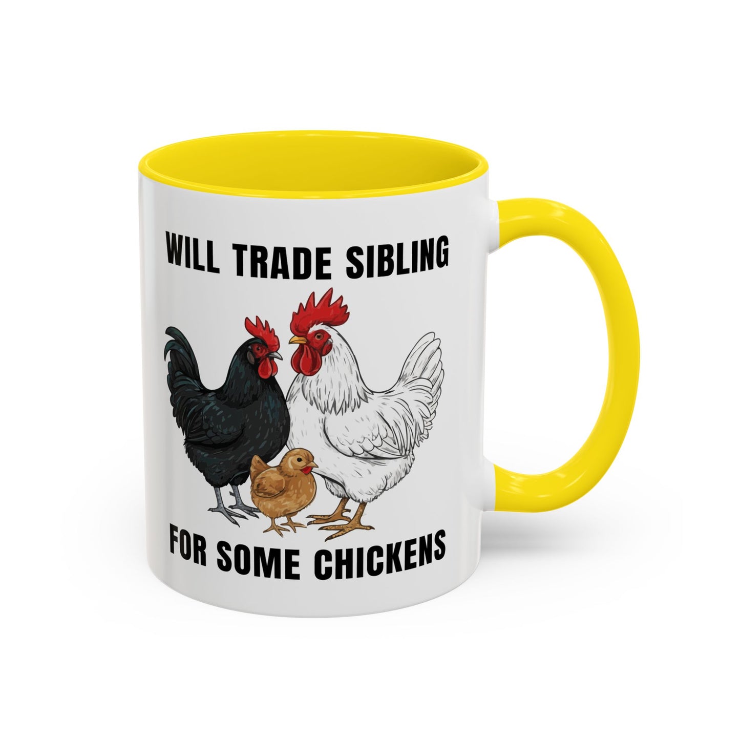 Funny Chicken Lover Coffee Mug "Will Trade Siblings For Some Chickens" (11/15oz)