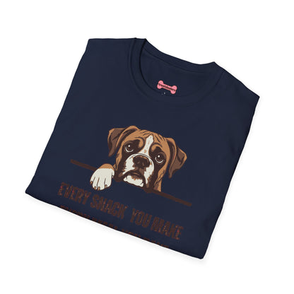 T-Shirt 'Every Snack you make - Boxer' Funny Shirt Boxer Dog Lover Tee